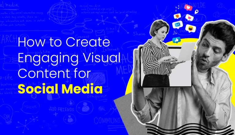 Create Engaging Visual Content for Social Media